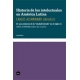 Historia De Los Intelectuales (Ii) En America Latina. Los Avatares De La Ciudad Letrada En El Siglo Xx