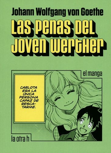 Penas Del Joven Werther (En Historieta / Comic), Las