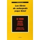Libros De Autoayuda ¡Vaya Timo!, Los