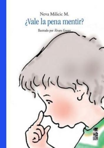 Vale La Pena Mentir?