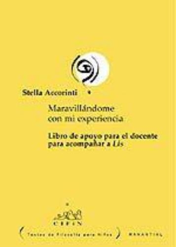 Maravillandome Con Mi Experiencia (Reimp-2006) Libro De Apoyo Para El Docente Para Acompañar A Lis