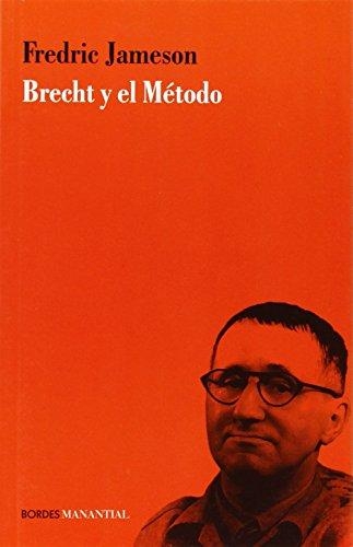 Brecht Y El Metodo