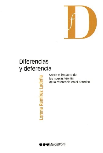 Diferencias Y Deferencia. Sobre El Impacto De Las Nuevas Teorias De La Referencia En El Derecho