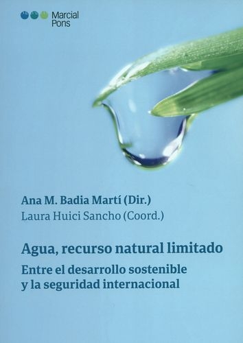 Agua Recurso Natural Limitado. Entre El Desarrollo Sostenible Y La Seguridad Internacional