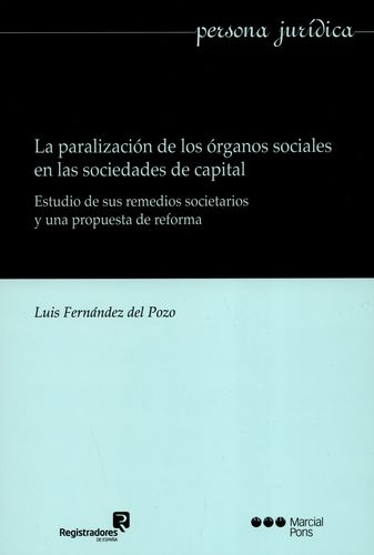 Paralizacion De Los Organos Sociales En Las Sociedades De Capital, La
