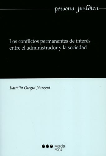 Conflictos Permanentes De Interes Entre La Administracion Y La Sociedad, Los
