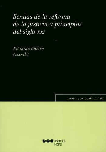 Sendas De La Reforma De La Justicia A Principios Del Siglo Xxi
