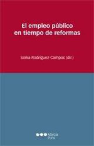 Empleo Publico En Tiempo De Reformas, El