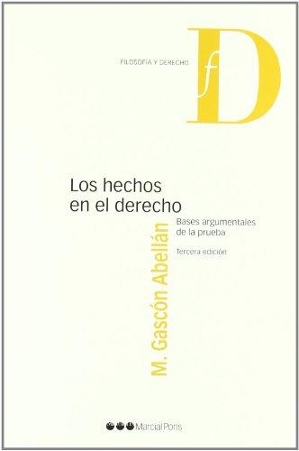 Hechos En El Derecho (3ª Ed) Bases Argumentales De La Prueba, Los