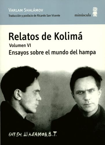 Relatos De Kolima Vol.Vi Ensayos Sobre El Mundo Del Hampa