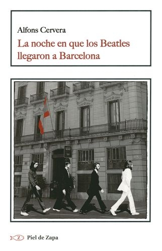 Noche En Que Los Beatles Llegaron A Barcelona, La