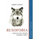 Rusofobia Hacia Una Nueva Guerra Fria