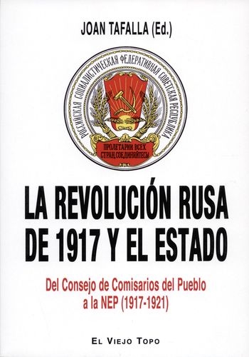 Revolucion Rusa De 1917 Y El Estado Del Consejo De Comisarios Del Pueblo A La Nep 1917-1921, La