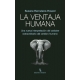 Ventaja Humana Una Nueva Interpretacion Del Caracter Extraordinario Del Cerebro Humano, La