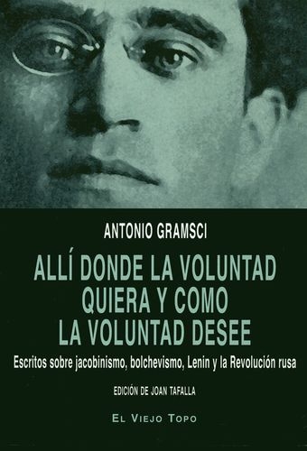 Alli Donde La Voluntad Quiera Y Como La Voluntad Desee