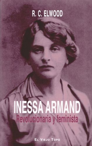 Inessa Armand Revolucionaria Y Feminista