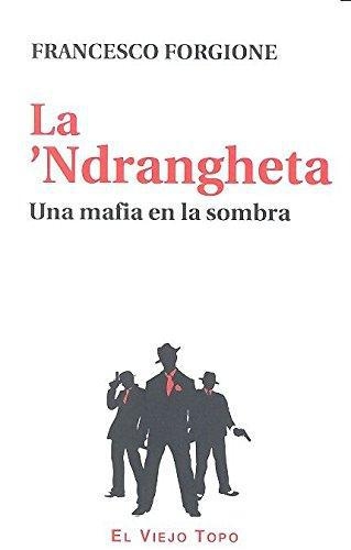 Ndrangheta, La
