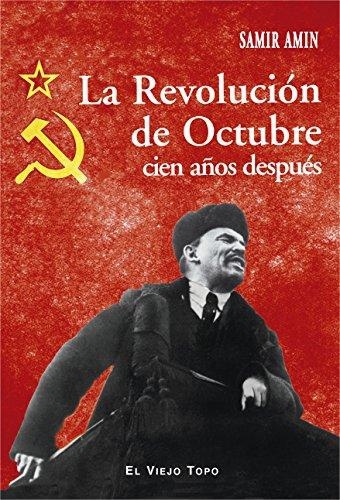 Revolucion De Octubre Cien Años Despues