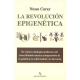 Revolucion Epigenetica De Como La Biologia Moderna Esta Reescribiendo Nuerstra Comprension De La Genetica, La