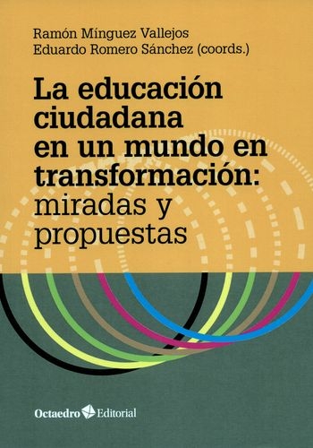 Educacion Ciudadana En Un Mundo En Transforamcion Miradas Y Propuestas, La