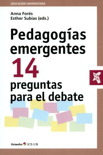 Pedagogias Emergentes 14 Preguntas Para El Debate