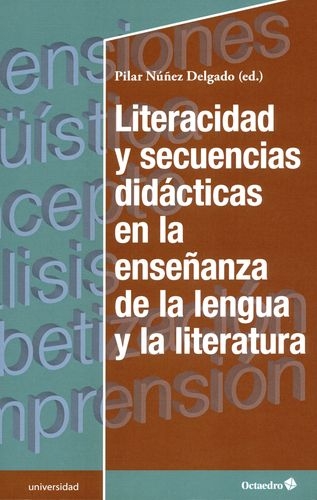 Literacidad Y Secuencias Didacticas En La Enseñanza De La Lengua Y La Literatura