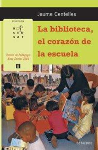 Biblioteca El Corazon (2ª Ed) De La Escuela, La