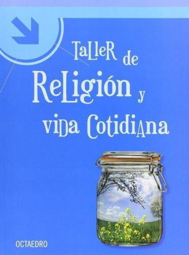 Taller De Religion Y Vida Cotidiana