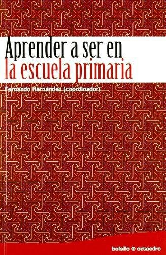 Aprender A Ser En La Escuela Primaria