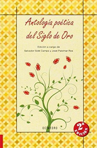 Antologia Poetica Del Siglo De Oro