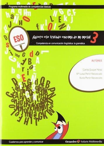 Quiero Ese Tratado Encima De Mi Mesa! Competencia En Comunicacion Linguistica: La Gramatica