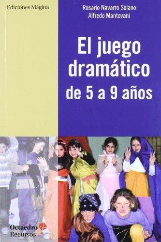 Juego Dramatico De 5 A 9 Años, El