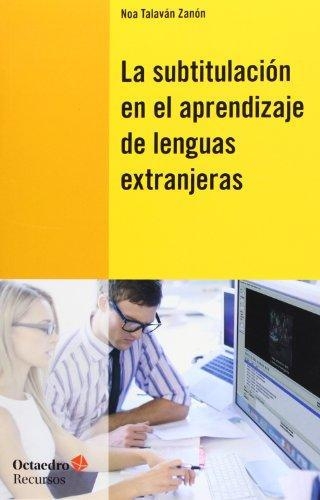 Subtitulacion En El Aprendizaje De Lenguas Extranjeras, La