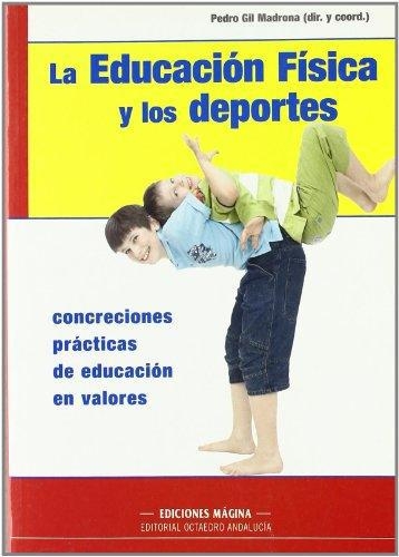 Educacion Fisica Y Los Deportes. Concreciones Practicas De Educacion En Valores, La