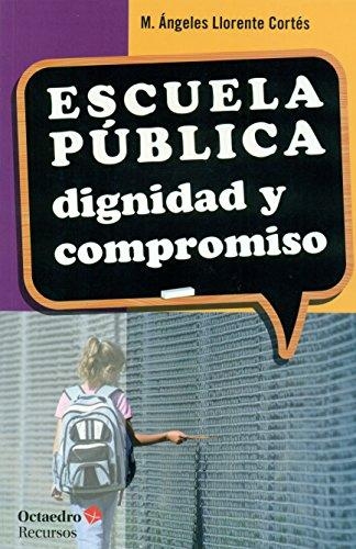 Escuela Publica Dignidad Y Compromiso