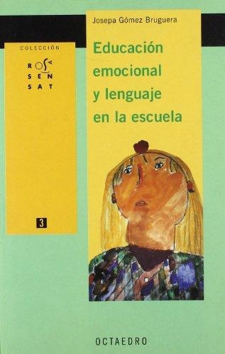 Educacion Emocional Y Lenguaje En La Escuela