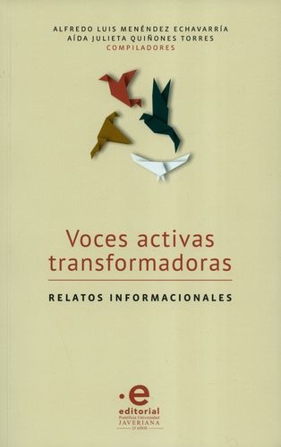 Voces Activas Transformadoras Relatos Informacionales