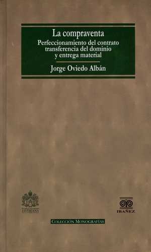 Compraventa Perfeccionamiento Del Contrato Transferencia Del Dominio Y Entrega Material, La