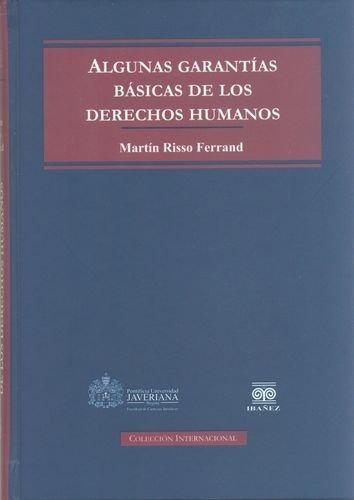 Algunas Garantias Basicas De Los Derechos Humanos