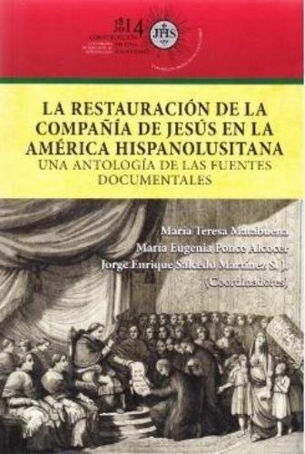 Restauracion De La Compañia De Jesus En La America Hispanolusitana