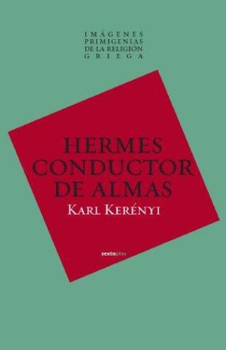 Hermes El Conductor De Almas (Ii) Imagenes Primigenias De La Religion Griega