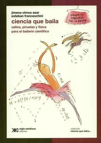 Ciencia Que Baila Saltos Piruetas Y Fisica Para El Bailarin Cientifico