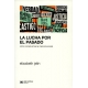 Lucha Por El Pasado Como Construimos La Memoria Social, La