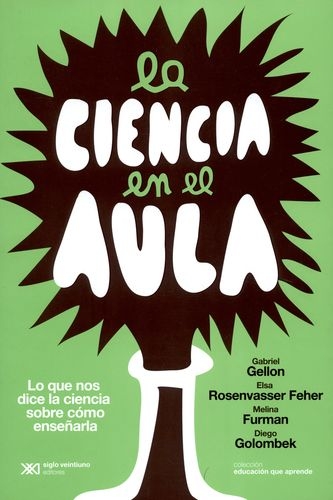 Ciencia En El Aula Lo Que Nos Dice La Ciencia Sobre Como Enseñarla, La
