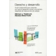 Derecho Y Desarrollo Guia Fundamental Para Entender Por Que El Desarrollo Social Y Economico Depende De Instit