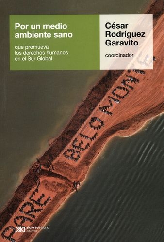 Por Un Medio Ambiente Sano Que Promueva Los Derechos Humanos En El Sur Global