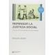 Repensar La Justicia Social. Contra El Mito De La Igualdad De Oportunidades