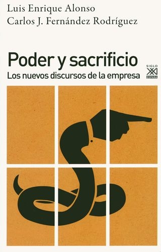Poder Y Sacrificio. Los Nuevos Discursos De La Empresa