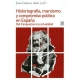 Historiografia Marxismo Y Compromiso Politico En España. Del Franquismo A La Actualidad