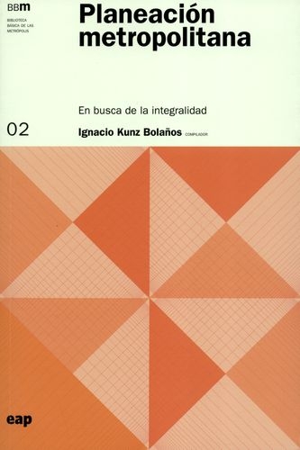 Planeacion Metropolitana En Busca De La Integridad